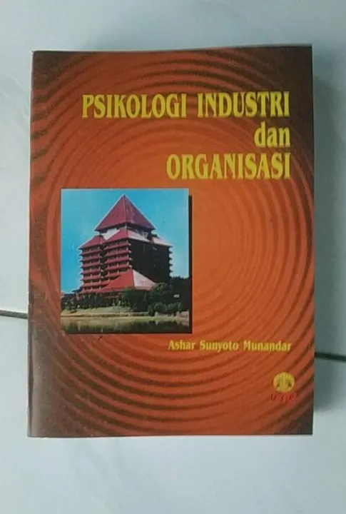 BUKU PSIKOLOGI INDUSTRI DAN ORGANISASI - ASHAR SUNYOTO MUNANDAR ...