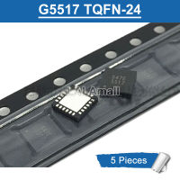 5ชิ้น TQFN-24 5517 G5517 G5517R51U TQFN4x4-24แผ่นวงจรไมโครชิป SMD LCD ใหม่ดั้งเดิม