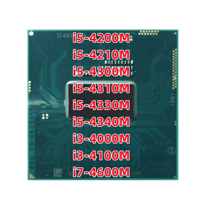 I5 I5-4210M I5-4200M หลัก4210ม. 4300ม. 4310ม. 4330ม. I3 I3-4000M 4000ม. 4100ม. I7-4600M I7 4600ม. เครื่องประมวลผลซีพียูเกลียวสี่แกนแบบดูอัล3M ซ็อกเก็ต G3 37วัตต์