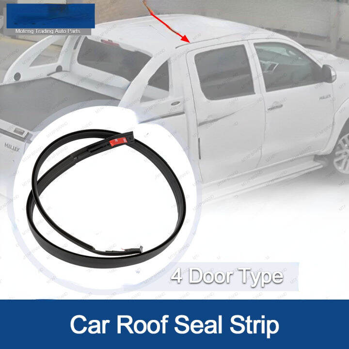 Car Roof Seal Strip Roof Rubber Strip For TOYOTA HILUX VIOG KUN25 KUN26