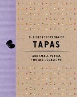 หนังสืออังกฤษใหม่ The Encyclopedia of Tapas : 350 Small Plates for All Occasions (Encyclopedia Cookbooks) [Hardcover]