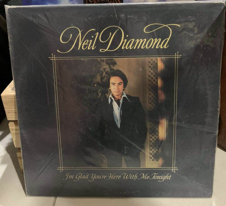 Neil Diamond I’m Glad You’re Here With Me Tonight 