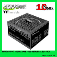 POWER SUPPLY (อุปกรณ์จ่ายไฟ) THERMALTAKE TOUGHPOWER GF1 750W ,850W ,1000W 80+ GOLD