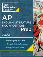 รีวิว Princeton AP วรรณคดีอังกฤษ &amp; การเตรียมการทดสอบ,2023: 5แบบทดสอบ + ทบทวนเนื้อหาที่สมบูรณ์ + กลยุทธ์และเทคนิค (การเตรียมการทดสอบวิทยาลัย)