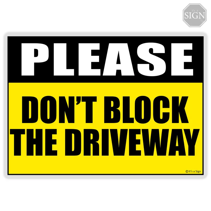 don-t-block-the-driveway-sign-laminated-signage-a4-size-lazada-ph