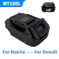 อะแดปเตอร์แบตเตอรี่ Mt20Dl สำหรับ Makita 18V Bl1830 Bl1860 Bl1815 Li-ion DeWalt 18V 20V Dcb200 Li-ion แบตเตอรี่