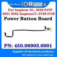 brand new New Original Laptop Power Button Board with Cable For Dell Inspiron 15 3558 P47f 3551 3552 Inspiron17 5748 5749 450.08903.0001