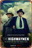 The Highwaymen ภาพยนตร์เรื่องฮาร์เรลสันบอนนี่ไคลด์ป้ายดีบุกย้อนยุคคงทนตกแต่งศิลปะบนผนังป้ายโลหะสัญลักษณ์ตกแต่งห้องนอนวินเทจ8X12นิ้ว