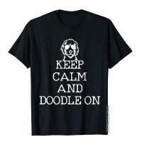 Goldendoodle - Keep Calm And Doodle On Funny Dog Lover Gift T-Shirt Tight Cotton Men Tops Tees Normal Faddish Top T-Shirts