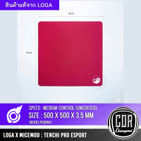 LOGA x Micemod : Tenchi PRO Esport premium mousepad แผ่นรองเม้าส์ uncoated ของแท้งจาก LOGA