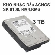 HCMỔ Cứng Kho Nhạc karaoke Đầu Acnos SK 9108KM4KM6 HDD 3TB