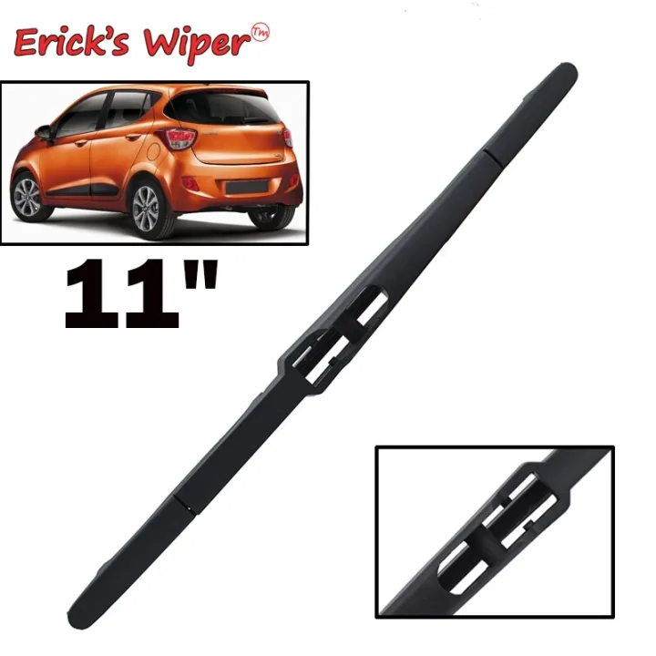 Erick 'S Windscreen Wiper 11 "Rear Wiper For Hyundai I10 MK2 2013 h2018