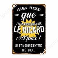 Les Gens Pensent Gue J Ai Un Probleme Avec Le Ricard ป้ายโลหะคลับบ้านผับโรงรถโปสเตอร์สำหรับเซ็นโล่ดีบุกคลาสสิก