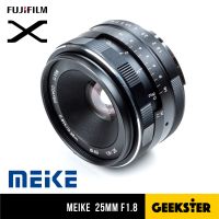 ✨ Meike 25 mm f1.8 ⭐️ ละลาย ภาพคมชัด สำหรับกล้อง Fuji ( เลนส์หลังละลาย ) ( เลนส์มือหมุน ) ( เลนส์ละลาย ) ( เลนส์ หน้าชัดหลังเบลอ ) ( สำหรับ กล้อง ฟูจิ ) ( เมาท์ FX ) ( X Mount ) ( 25mm f 1.8 ) ( Geekster )