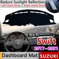 แผ่นรองแผงหน้าปัดแผงหน้าปัดรถยนต์พรม Dashmatfor Suzuki Swift A2L 2017 ~ 2021 2018แผ่นบังแดดเบาะผ้าคลุมอุปกรณ์เสริม