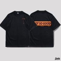 Just Say Bad ® Oversize Long รุ่น Not so good ( สกรีนนูน ) สีดำ เสื้อทรงA M L / OLS DQKP