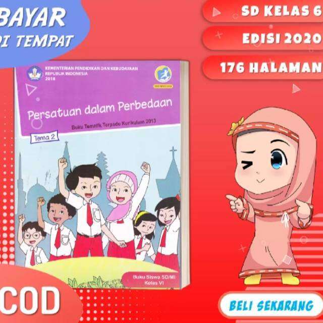 Buku Siswa Tematik Terpadu K13 Dikbud Kelas 6 Tema 2 Persatuan Dalam ...