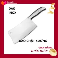 [HCM]DAO CHẶT XƯƠNG CỰC BÉN CAO CẤP SLICE KNIFE-DAO INOX CHAT XUONG-DAO NHÀ BẾP-DAO CHẶT THỊTGÀVỊT..