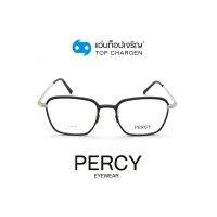 PERCY แว่นสายตาทรงเหลี่ยม 2942-C3 size 51 By ท็อปเจริญ