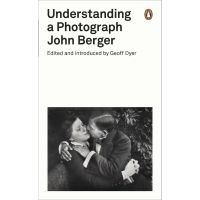 Add Me to Card ! Understanding a Photograph By (author) John Berger Paperback Penguin Modern Classics English