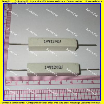 ✚✼ 10Pcs RX27 Horizontal cement resistor 10W 120 ohm 120 RJ 10W120RJ 10W120ohm Ceramic Resistance precision 5 Power resistance