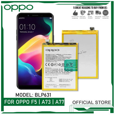 แบตเตอรี่ ใช้ได้กับ For OPPO F5 | A73 | A77 Battery Original | Model: BLP631  Phone Battery (3200mAh) มีประกัน 6 เดือน