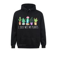 Womens I Just Wet My Plants Succulent Cactus Succa Mom Aloe Harajuku Hoodie Hip Hop Hoodies For Men Casual Clothes Funky Size Xxs-4Xl