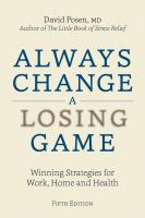 หนังสืออังกฤษใหม่ Always Change a Losing Game : Winning Strategies for Work, Home and Health (5TH) [Paperback]