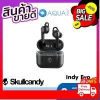 Skullcandy Indy Evo True Wireless Earbuds หูฟังสอดหู ไร้สาย สีดำ True Black ทนเหงื่อกันเหงื่อ หูฟังบลูทูธไร้สาย ฟรี ของแถม