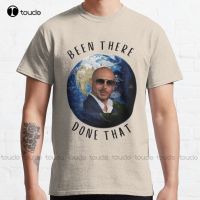 Mr Worldwide Believe Me Been There Done That Classic T-Shirt Pitbull Singer Athletic Shirts Digital Printing Tee Shirts