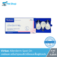 Virbac Allerderm Spot On เซรั่มบำรุงขนสัตว์เลี้ยงและฟื้นฟูผิวหนังชนิดหยดหลัง 4 ml (จำนวน 6 หลอด/กล่อง)