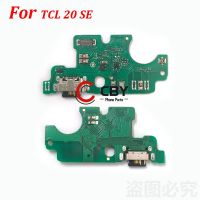 สําหรับ TCL 20 SE 20S 20L 20 Pro 30 SE 30E USB Dock Port Connector Board พอร์ตชาร์จ USB Flex Cable อะไหล่