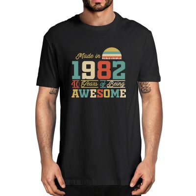 Streetwear 1982 40 Years of Being Awesome 40th Birthday Gifts Men Novelty T Shirt Women Casual Harajuku Tee Top graphic t shirts XS-6XL