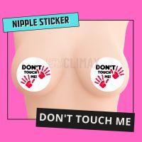 พร้อมส่ง ? สติกเกอร์ปิดจุก DONT TOUCH ME แฟนซี สติกเกอร์ปิดหัวนม แผ่นแปะนม แผ่นแปะจุก แปะจุก ปิดจุก ที่ปิดหัวนม ที่ปิดจุก เทปแปะนม