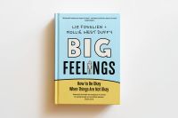 หนังสืออังกฤษใหม่ Big Feelings : How to Be Okay When Things Are Not Okay [Hardcover]