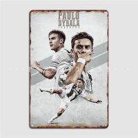 โปสเตอร์โลหะศิลปะ Dybala วอลเปเปอร์แนววินเทจสำหรับปาร์ตี้โปสเตอร์ห้องนั่งเล่นแผ่นโลหะประดับผนังป้ายดีบุก