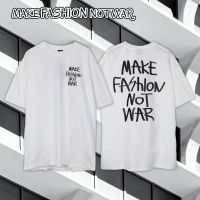 เสื้อเลือกตั้ง Urthe - เสื้อยืด รุ่น MAKE FASION NOT WARS-5XL