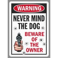 Warning Sign: Never Mind The Dog, Beware Of The Owner Iron Poster Painting Tin Sign Vintage Wall Decor for Cafe Bar Pub Home