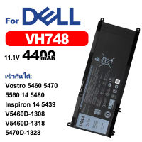 DELL แบตเตอรี่แล็ปท็อป VH748 เข้ากันได้ Vostro 5460 5470 5560 14 5480 Inspiron 14 5439 V5460D-1308 V5460D-1318 5470D-1328