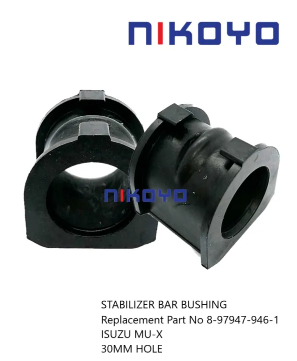 STABILIZER BUSHING Replacement Part No ( 8979479461 ) [NP] ISUZU MUX ( 30MM HOLE ) 2PCS
