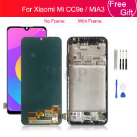 สำหรับเหมาะสำหรับ Xiaomi Mi A3จอแสดงผล Lcd Touch Screen Digitizer สมัชชาที่มีกรอบสำหรับเหมาะสำหรับ Xiaomi CC9e อะไหล่6.01"