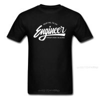 Trust Me I Am An Engineer 2018 Men Tshirt Fashion Black White Top T-Shirt Letter Art Design Fun Tee Shirt Custom Shop 【Size S-4XL-5XL-6XL】