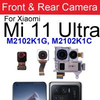 โมดูลกล้องด้านหน้าด้านหลังสําหรับ Xiaomi Mi 11 Ultra Frontal Selfie Back Main Big Camera Flex Cable อะไหล่