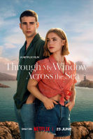 หนังแผ่น DVD Through My Window Across the Sea (2023) รักผ่านหน้าต่าง หัวใจข้ามทะเล (เสียง ไทย/อังกฤษ/สเปน | ซับ ไทย/อังกฤษ) หนังใหม่ ดีวีดี