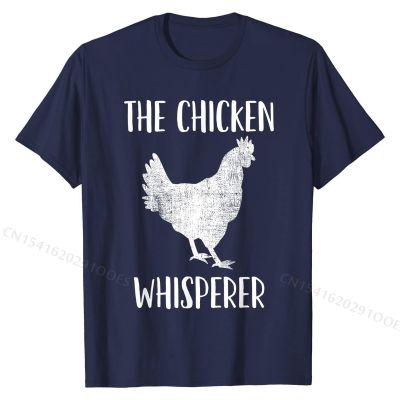 Chicken Whisperer Tshirt Gift for Chicken Farmer Custom T Shirt for Men Wholesale Cotton T Shirt Printed On