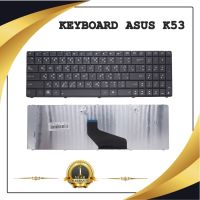 KEYBOARD NOTEBOOK ASUS K53 สำหรับ ASUS X54 X54H K53U K53B K53T K53 K53E K53S / คีย์บอร์ดเอซุส (ไทย-อังกฤษ)