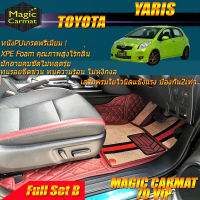 Toyota Yaris 2006-2013 Full Set B (ชุดเต็มคันรวมถาดท้ายแบบ B) พรมรถยนต์ Toyota Yaris พรมไวนิล 7D VIP Magic Carmat