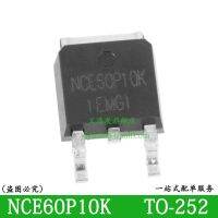 NCE60P10 NCE60P10K 5PCS TO-252 ชิป MOSFET IC P-Channel 60V 10A