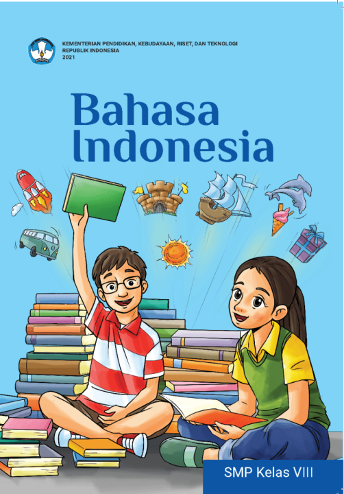 KELAS 8 B INDONESIA K21 - Kemendikbudristek - Bahasa Indonesia Untuk ...