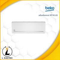 เครื่องปรับอากาศ BEKO รุ่น BTFOG120